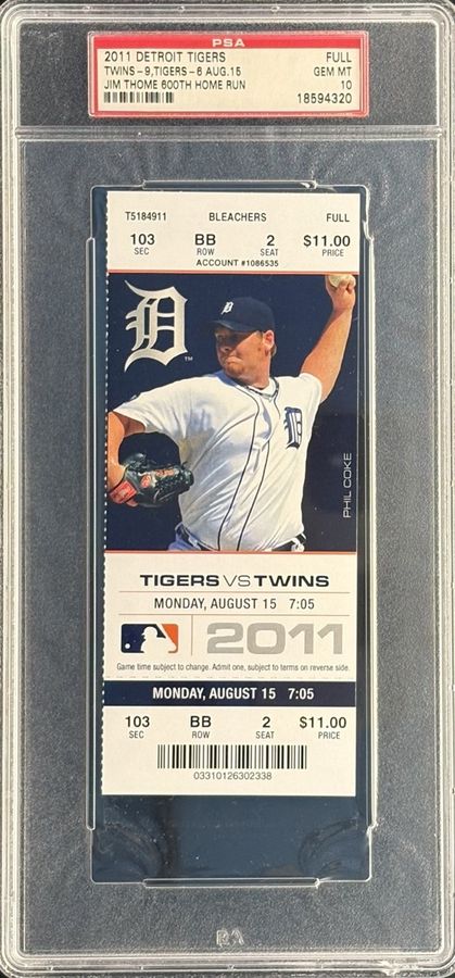 2011 Jim Thome 600th Career Home Run Ticket – PSA 10